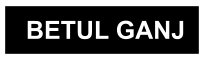 BETUL GANJ