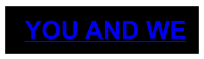 YOU AND WE